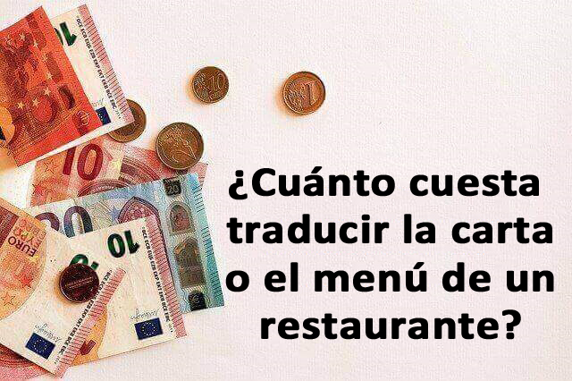 ¿Cuánto cuesta traducir la carta o el menú de un restaurante?