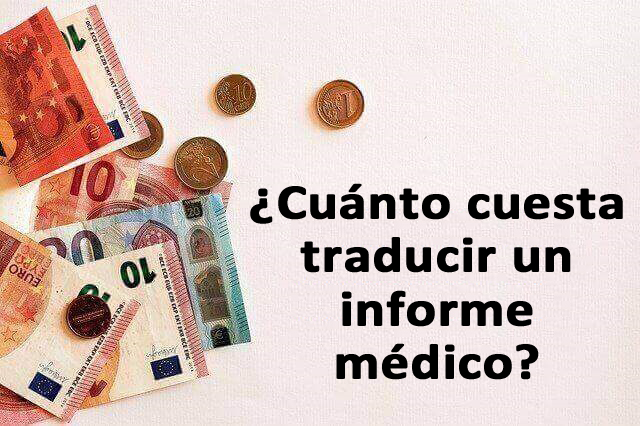 ¿Cuánto cuesta traducir un informe médico?