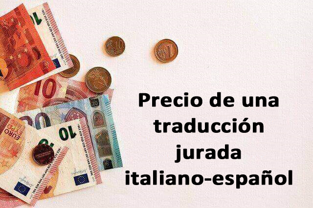 ¿Cuánto cuesta una traducción jurada italiano-español?