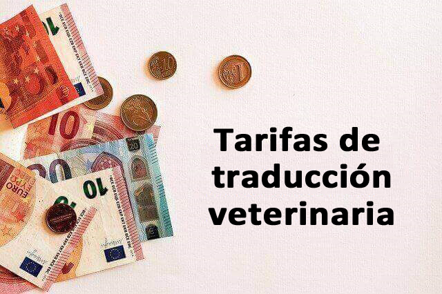 Tarifas de traducción veterinaria