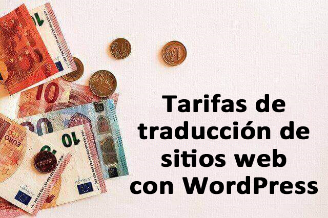 Tarifas de traducción de sitios web con WordPress